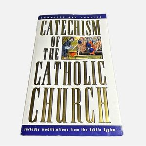 Catechism of the Catholic Church: Complete and Updated -Good